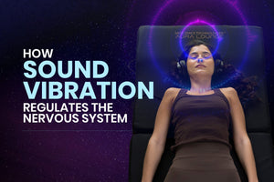 How Sound Vibration Regulates The nervous System? - And How Digital Therapeutics Can Personalize It?