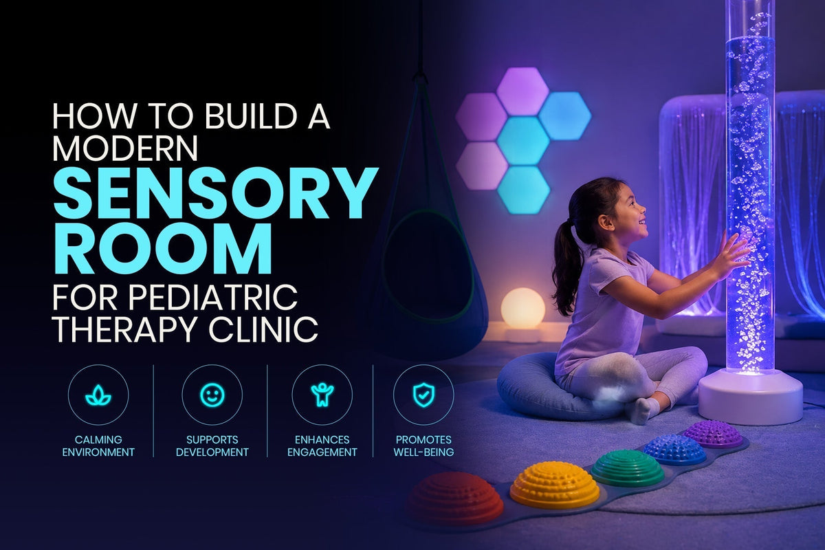 How to Build a Modern Sensory Lounge for Pediatric Therapy: Equipment, Design, and Clinic ROI