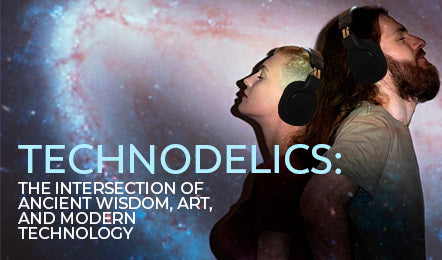 Technodelics: The Intersection of Ancient Wisdom, Art, and Modern Technology